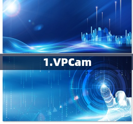 1.VPCam