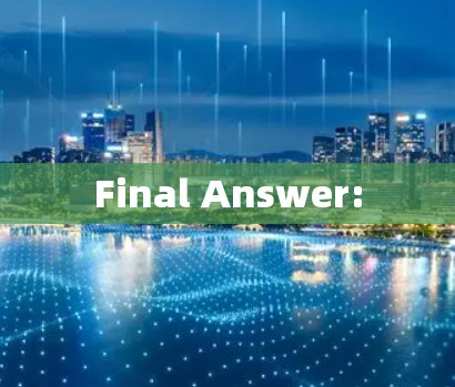 Final Answer:
