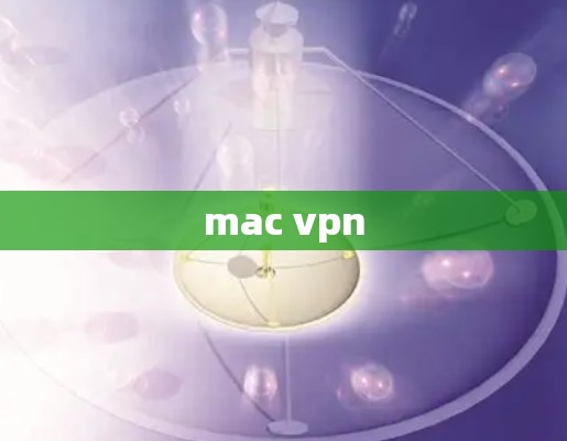 mac vpn