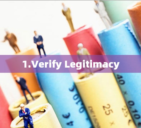 1.Verify Legitimacy