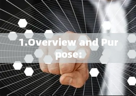 1.Overview and Purpose: